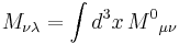 M_{\nu\lambda} = \int d^3x \, {M^0}_{\mu\nu}