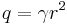 q = \gamma r^2 \,\;