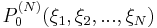 P^{(N)}_{0}(\xi_{1},\xi_{2},...,\xi_{N})