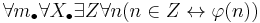 \forall m_\bullet \forall X_\bullet \exists Z \forall n (n\in Z \leftrightarrow \varphi(n))