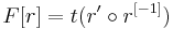 F[r]=t (r'\circ r^{[-1]})