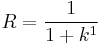  R=\frac{1}{1%2Bk^1}