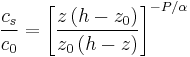 \frac{c_s}{c_0} = \left[\frac{z \left(h-z_0\right)}{z_0\left(h-z\right)}\right]^{-P/\alpha}