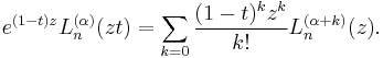 e^{(1-t)z} L_n^{(\alpha)}(z t)=\sum_{k=0} \frac{(1-t)^k z^k}{k!}L_n^{(\alpha%2Bk)}(z).