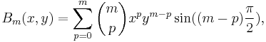 
B_m(x,y) = \sum_{p=0}^m \binom{m}{p} x^p y^{m-p} \sin ((m-p) \frac{\pi}{2}),
