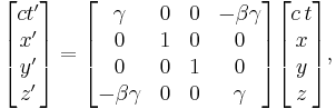 
\begin{bmatrix}
c t' \\ x' \\ y' \\ z'
\end{bmatrix}
=
\begin{bmatrix}
\gamma&0&0&-\beta \gamma\\
0&1&0&0\\
0&0&1&0\\
-\beta \gamma&0&0&\gamma\\
\end{bmatrix}
\begin{bmatrix}
c\,t \\ x \\ y \\ z
\end{bmatrix} ,
