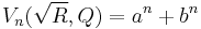 V_n(\sqrt{R},Q) = a^n%2Bb^n