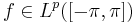 f \in L^p([-\pi, \pi])