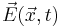 \vec{E}(\vec{x},t)