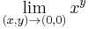 \lim_{(x,y)\rarr(0,0)} x^y