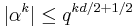  |\alpha^k| \le q^{kd/2%2B1/2}