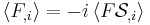 \left\langle F_{,i} \right\rangle = -i \left\langle F \mathcal{S}_{,i} \right\rangle