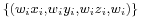 \scriptstyle \{(w_ix_i, w_iy_i, w_iz_i, w_i)\}