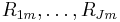 \! R_{1m}, \ldots, R_{Jm}