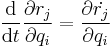 {\mathrm{d} \over \mathrm{d}t}{\partial r_j \over \partial q_i} = {\partial \dot{r_j} \over \partial q_i}