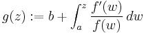 g(z)�:= b %2B \int_a^z \frac{f'(w)}{f(w)}\,dw