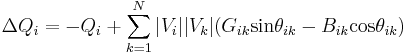 \Delta Q_{i} =  -Q_{i} %2B \sum_{k=1}^{N}|V_{i}||V_{k}|(G_{ik}\mbox{sin}\theta_{ik}-B_{ik}\mbox{cos}\theta_{ik})