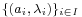 \scriptstyle \{(a_i,\, \lambda_i)\}_{i\in I}\,