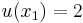 u(x_{1}) = 2\!