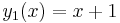 y_1(x)=x%2B1\,