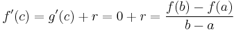 f '(c)=g '(c)%2Br=0%2Br=\frac{f(b)-f(a)}{b-a}