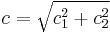 c = \sqrt{c_{1}^2 %2B c_{2}^2}