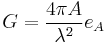 G = \frac{4 \pi A}{\lambda^2} e_A 