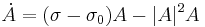  \dot{A} = (\sigma - \sigma_0) A - |A|^2
A