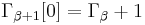 \Gamma_{\beta%2B1} [0] = \Gamma_{\beta} %2B 1 \,