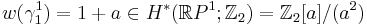 w(\gamma^1_1)= 1 %2B a \in H^*(\mathbb  RP^1;\mathbb Z_2)= \mathbb Z_2[a]/(a^2)