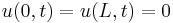 u(0,t) = u(L,t) = 0