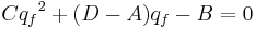 C{q_f}^2 %2B (D-A)q_f - B = 0