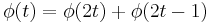  \phi(t)=\phi(2t)%2B\phi(2t-1)