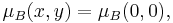  \mu_B(x,y) = \mu_B(0,0),