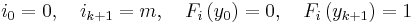  i_{0}=0,\quad i_{k%2B1}=m,\quad F_{i}\left(  y_{0}\right)  =0,\quad F_{i}\left( y_{k%2B1}\right)  =1 