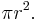 
   \pi r^2.\, 