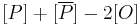 [P] %2B [\overline{P}] - 2[O]