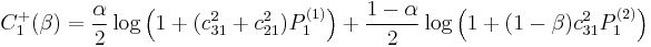 
C_1^%2B(\beta) = \frac{\alpha}{2} \log \left( 1 %2B (c_{31}^2 %2B c_{21}^2) P_1^{(1)} \right)
  %2B \frac{1-\alpha}{2} \log \left( 1 %2B (1-\beta) c_{31}^2 P_1^{(2)} \right)
