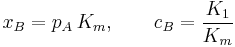 x_B = p_A\,K_m, \qquad c_B = \frac{K_1}{K_m}