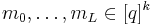  m_0, \dots, m_L \in [q]^k 