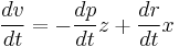 \frac{dv}{dt}=-\frac{dp}{dt}z%2B\frac{dr}{dt}x