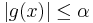 |g(x)| \leq \alpha