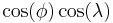 \cos(\phi)\cos(\lambda)