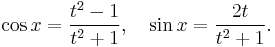 \cos x = \frac{t^2 - 1}{t^2 %2B 1},\quad \sin x = \frac{2 t}{t^2 %2B 1}.