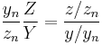 \frac{y_n}{z_n}\frac{Z}{Y}=\frac{z/z_n}{y/y_n}