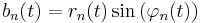 b_n(t) = r_n(t) \sin \left( \varphi_n(t) \right) \ 