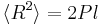 \langle R^{2} \rangle = 2Pl