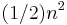 (1/2)n^2