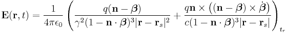 \mathbf{E}(\mathbf{r}, t) = \frac{1}{4 \pi \epsilon_0} \left(\frac{q(\mathbf{n} - \boldsymbol{\beta})}{\gamma^2 (1 - \mathbf{n} \cdot \boldsymbol{\beta})^3 |\mathbf{r} - \mathbf{r}_s|^2} %2B \frac{q \mathbf{n} \times \big((\mathbf{n} - \boldsymbol{\beta}) \times \dot{\boldsymbol{\beta}}\big)}{c(1 - \mathbf{n} \cdot \boldsymbol{\beta})^3 |\mathbf{r} - \mathbf{r}_s|} \right)_{t_r}