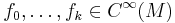 f_0,\ldots,f_k \in C^\infty(M)